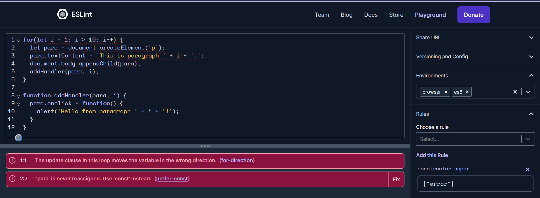 Une capture d'écran du bac à sable ESLint où la zone supérieure gauche est l'éditeur de code avec les numéros de ligne et la coloration syntaxe. Sur la zone droite, différentes options de configuration sont disponibles. La zone inférieure gauche affiche deux messages d'avertissement, dont un sur la valeur de la condition de la boucle for et l'autre sur l'utilisation possible de const pour une variable affectée une seule fois.